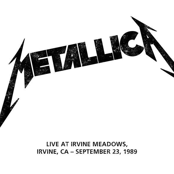 Metallica - Live At Irvine Meadows, Irvine, California (September 23, 1989)